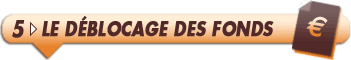 D&eacute;blocage des fonds